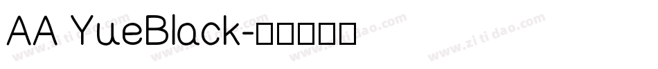 AA YueBlack字体转换